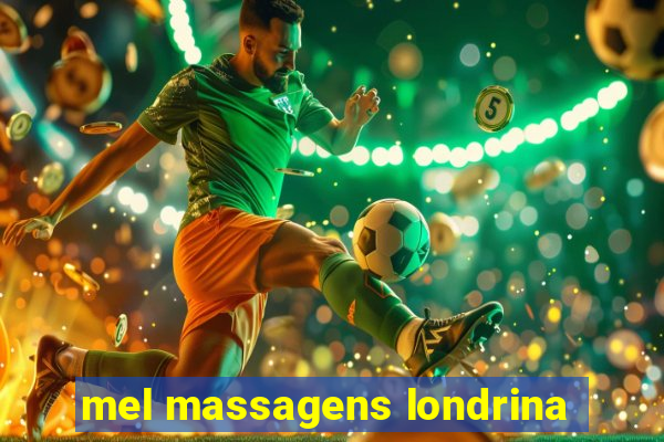 mel massagens londrina