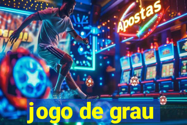 jogo de grau