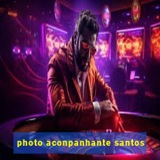 photo aconpanhante santos