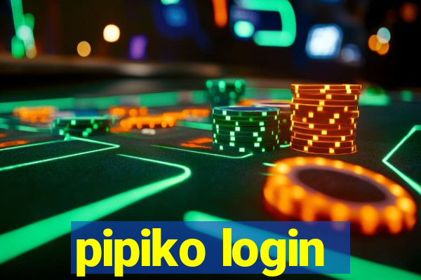 pipiko login