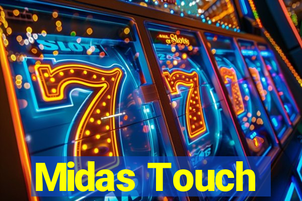 Midas Touch