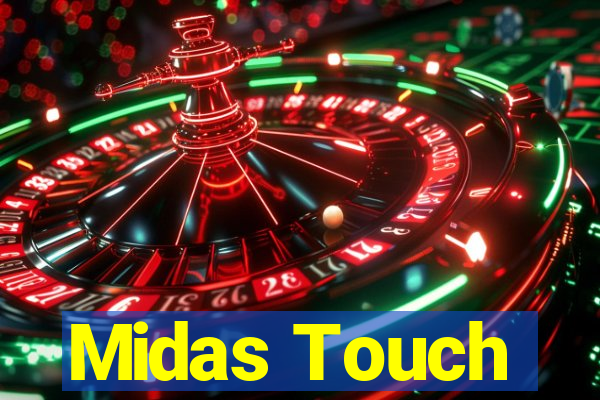 Midas Touch