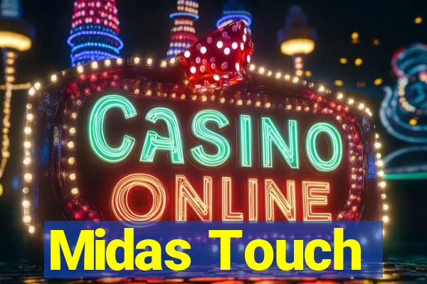 Midas Touch