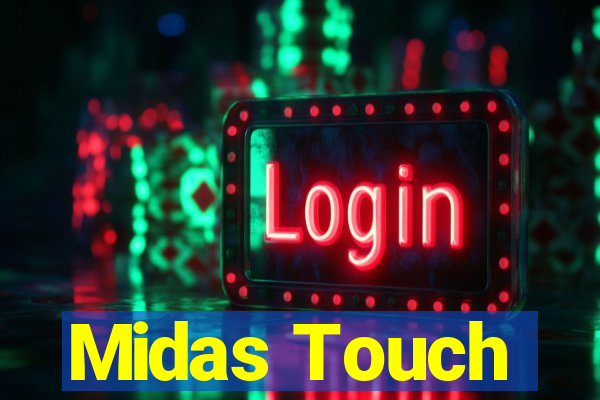 Midas Touch