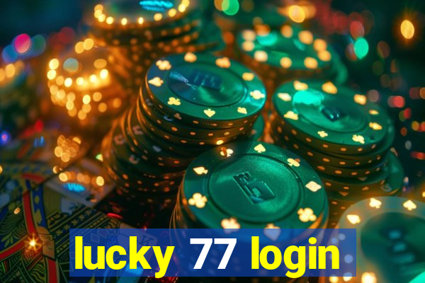 lucky 77 login