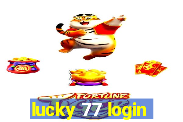 lucky 77 login