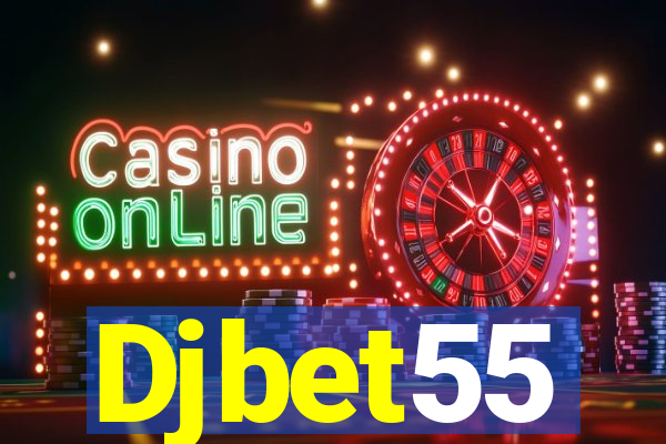 Djbet55