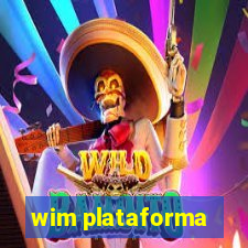 wim plataforma