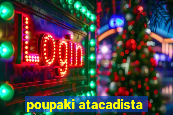 poupaki atacadista