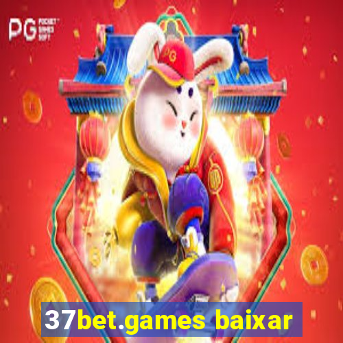 37bet.games baixar