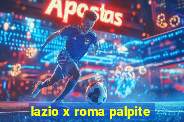 lazio x roma palpite