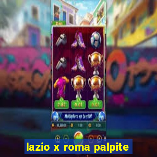 lazio x roma palpite