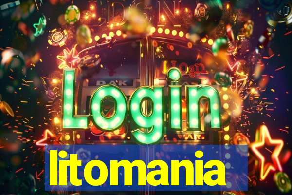 litomania