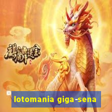 lotomania giga-sena