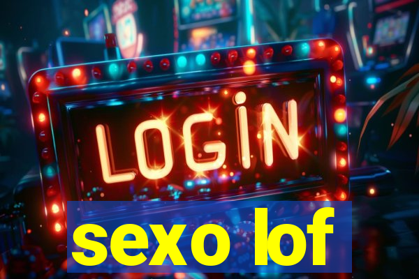 sexo lof