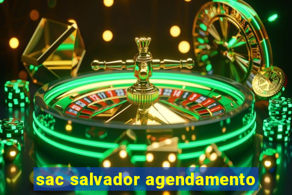 sac salvador agendamento