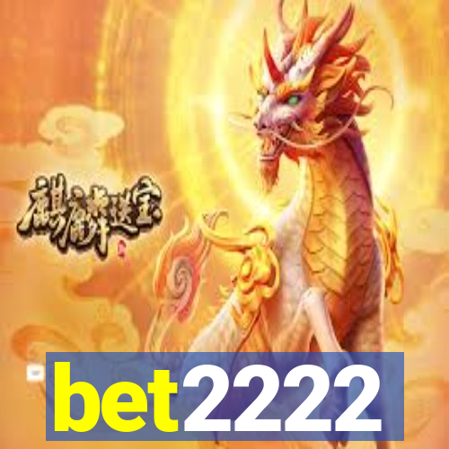 bet2222