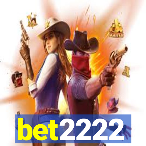 bet2222