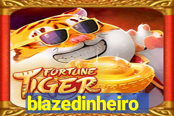 blazedinheiro