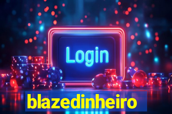 blazedinheiro