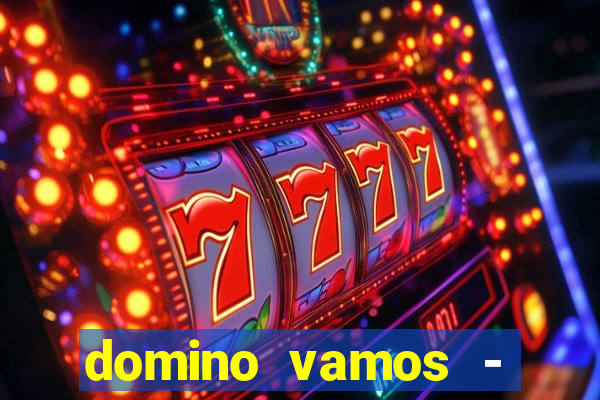 domino vamos - crash & poker