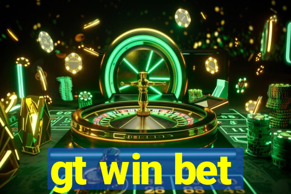 gt win bet