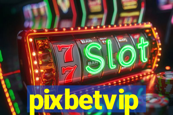 pixbetvip