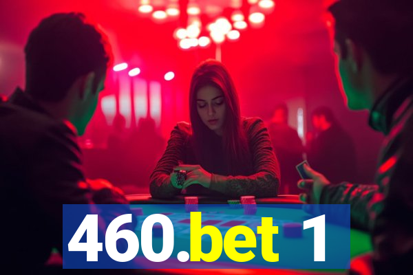 460.bet 1