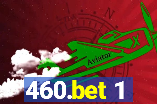 460.bet 1