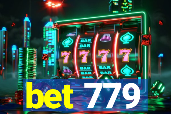 bet 779