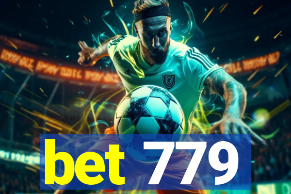 bet 779