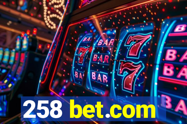 258 bet.com