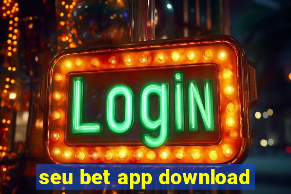 seu bet app download