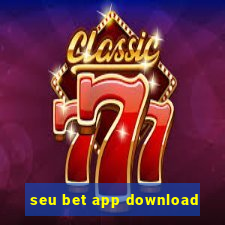 seu bet app download