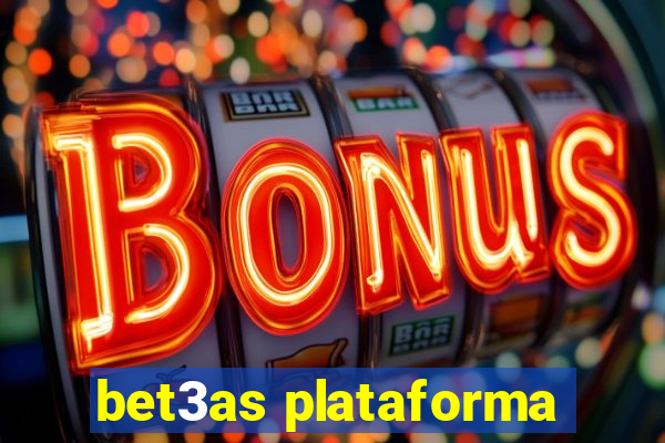 bet3as plataforma