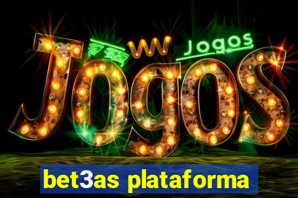 bet3as plataforma