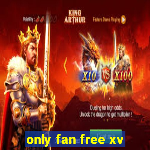 only fan free xv