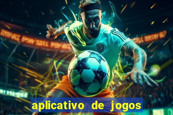 aplicativo de jogos para ganhar dinheiro no pix