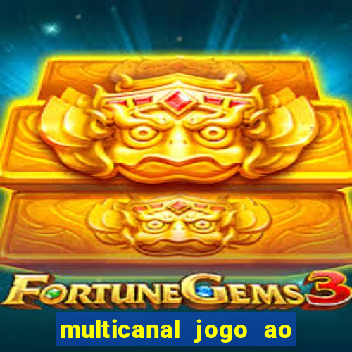 multicanal jogo ao vivo hd