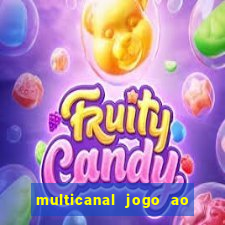 multicanal jogo ao vivo hd