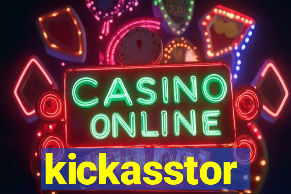 kickasstor