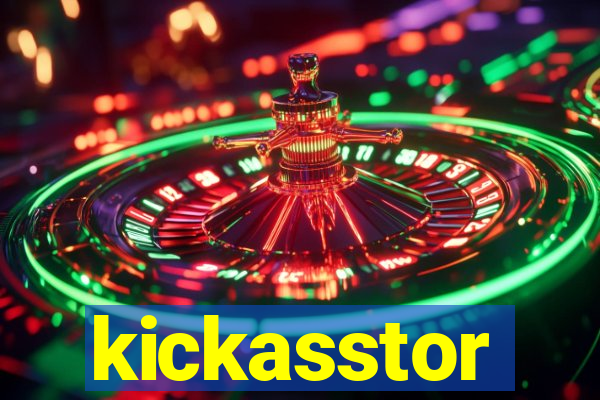 kickasstor