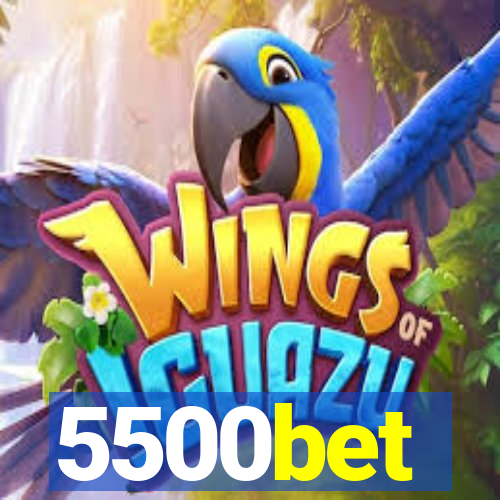 5500bet