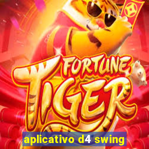 aplicativo d4 swing