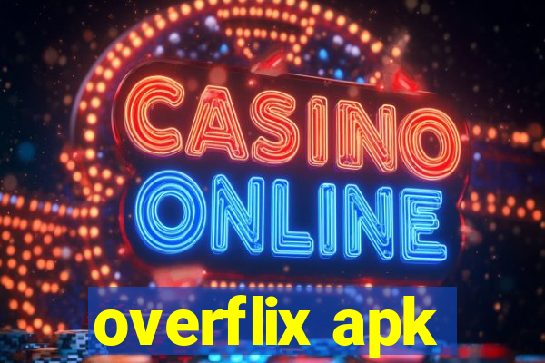 overflix apk