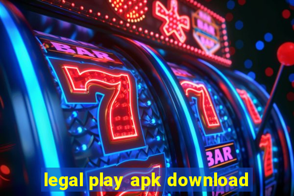 legal play apk download