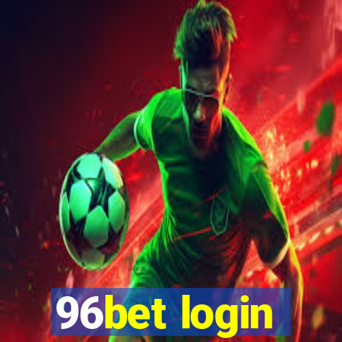 96bet login