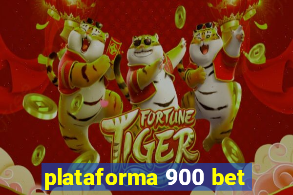 plataforma 900 bet