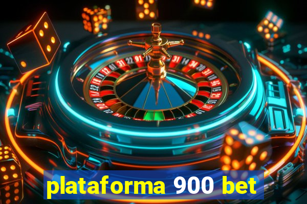 plataforma 900 bet