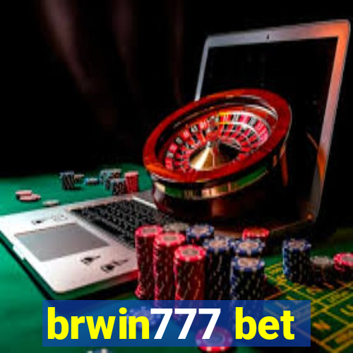 brwin777 bet